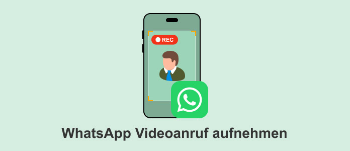 WhatsApp-Videoanruf aufnehmen