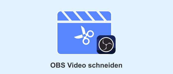 OBS Video schneiden